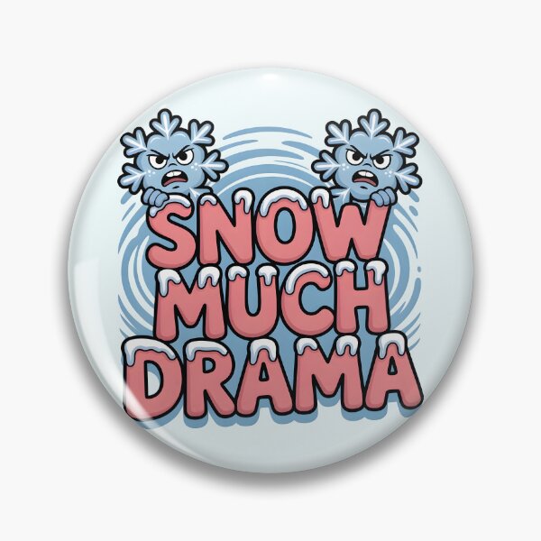 Item preview, Snow Much Drama – Funny Winter Quote designed and sold by Jollys-ArtShop.