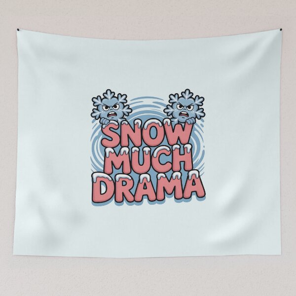 Item preview, Snow Much Drama – Funny Winter Quote designed and sold by Jollys-ArtShop.