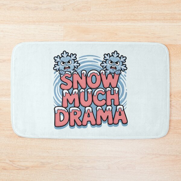 Item preview, Snow Much Drama – Funny Winter Quote designed and sold by Jollys-ArtShop.