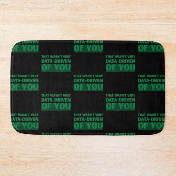 Item preview, That wasn't very data-driven of you designed and sold by Agu210.