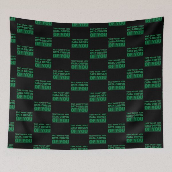 Item preview, That wasn't very data-driven of you designed and sold by Agu210.