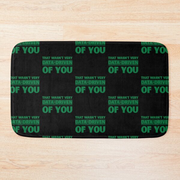 Item preview, That wasn't very data-driven of you designed and sold by Agu210.