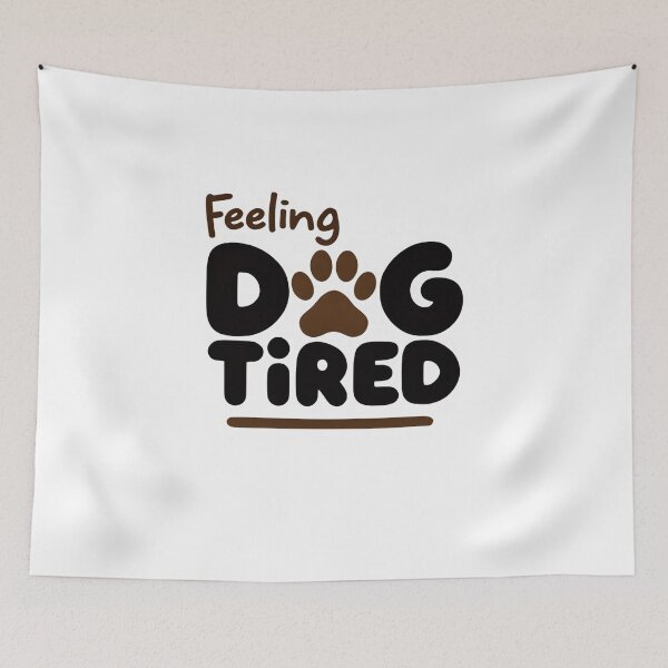 Item preview, FEELING DOG TIRED designed and sold by KISHNAY-FASHION.