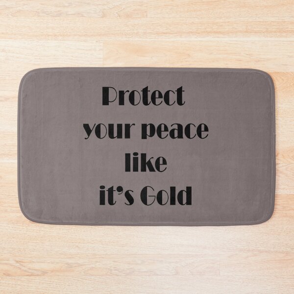 Item preview, Protect Your Peace Like It’s Gold – Calm Lifestyle Quote designed and sold by ArtNestVerse.
