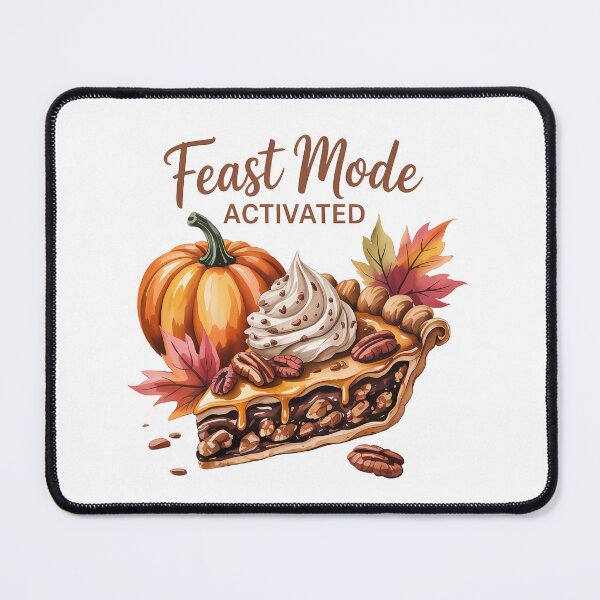 Item preview, Feast Mode Activated Fall Season designed and sold by CleanDecor.