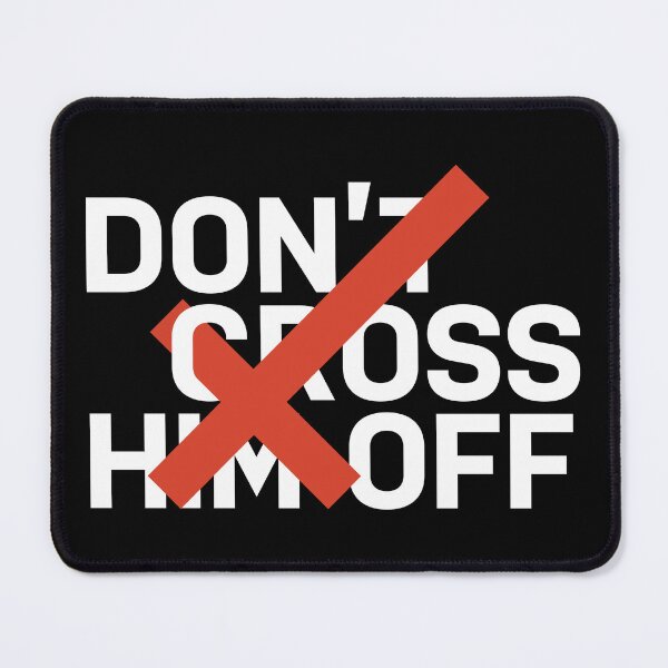 Item preview, Don't Cross Him Off designed and sold by Lynne Most Design.