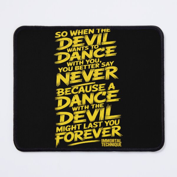 Item preview, Dance With The Devil Immortal Technique Inspirational Lyrics designed and sold by Enea Kelo.