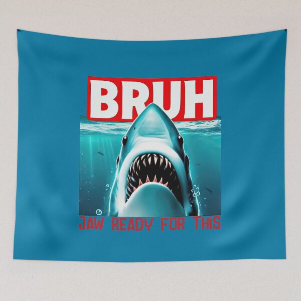Item preview, Bruh Shark Meme – Jaw Ready For This Funny Design designed and sold by Aredbox.