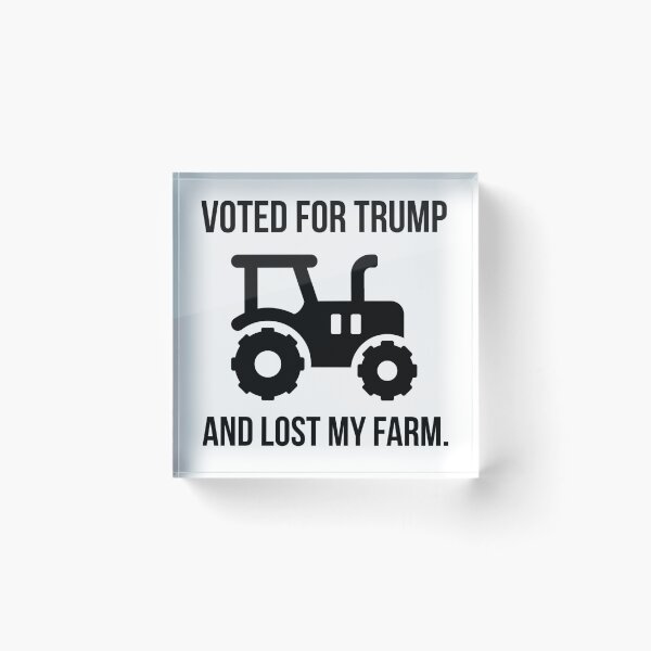 Item preview, “Voted for Trump and lost my farm” designed and sold by Rachel the Artist .