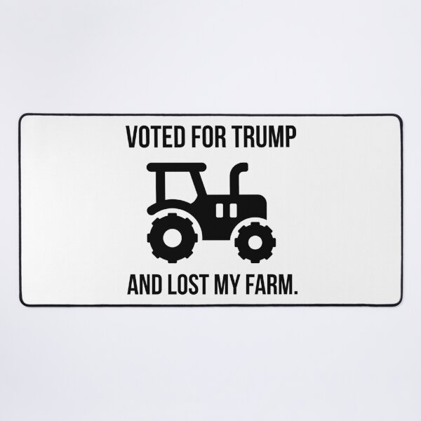 Item preview, “Voted for Trump and lost my farm” designed and sold by Rachel the Artist .