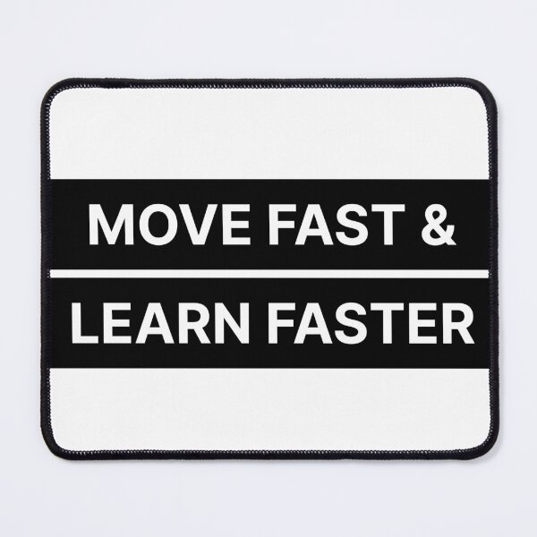 Item preview, Move fast & learn faster designed and sold by Jiben44.