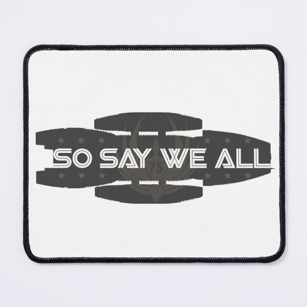 Item preview, So Say We All designed and sold by Art of Darian.