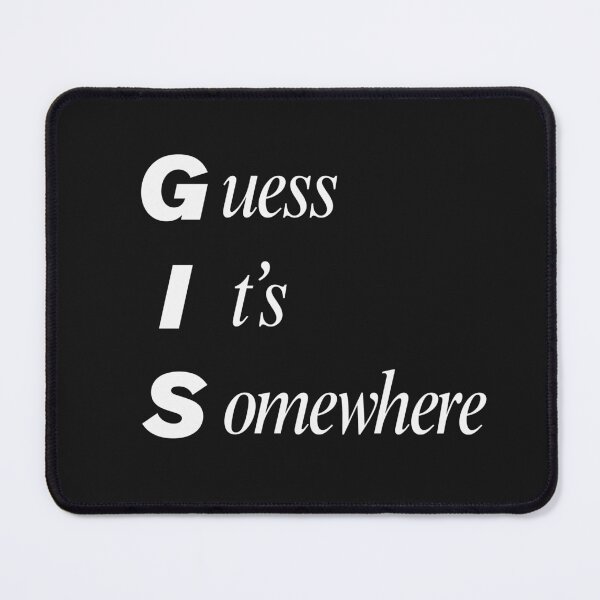 Item preview, Funny GIS Civil Engineering Acronym Pun designed and sold by ThePungineer.