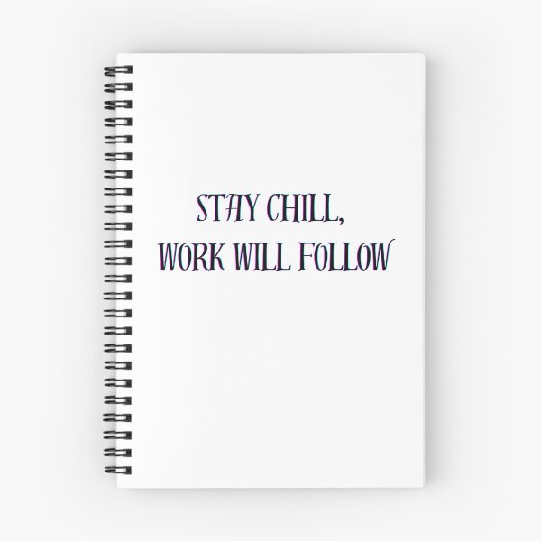 Item preview, Stay Chill,Work Will Follow designed and sold by Kruti Collection.
