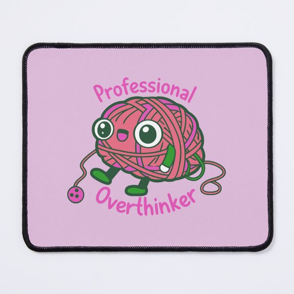 Item preview, Professional Overthinker designed and sold by Banana Split Collective.