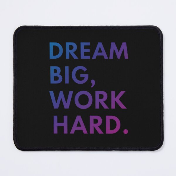 Item preview, Dream Big Work Hard Inspirational Quote Design designed and sold by MofazStyle.