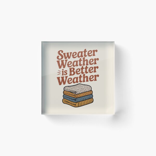 Item preview, Sweater Weather Is Better Weather - Cozy Winter Design designed and sold by Jollys-ArtShop.