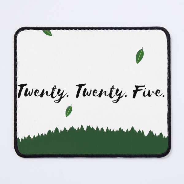 Item preview, Twenty. Twenty. Five. – Nature-Inspired Minimalist Design designed and sold by TrendThreadsfor.