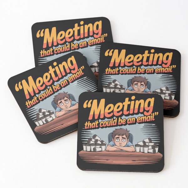 Item preview, Meeting That Could Be an Email – Funny Work Coffee Design designed and sold by Kotalo.