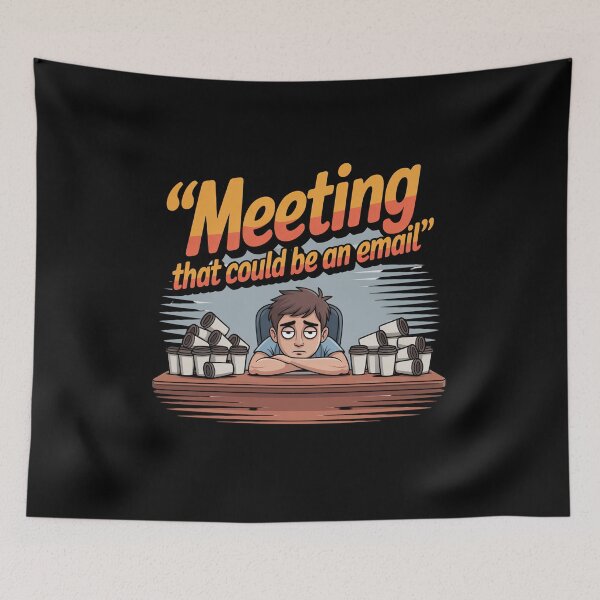 Item preview, Meeting That Could Be an Email – Funny Work Coffee Design designed and sold by Kotalo.