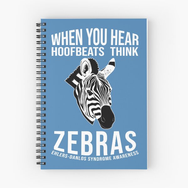 Item preview, When You Hear Hoofbeats, Think Zebras – EDS Awareness designed and sold by Designs by Jesabee.
