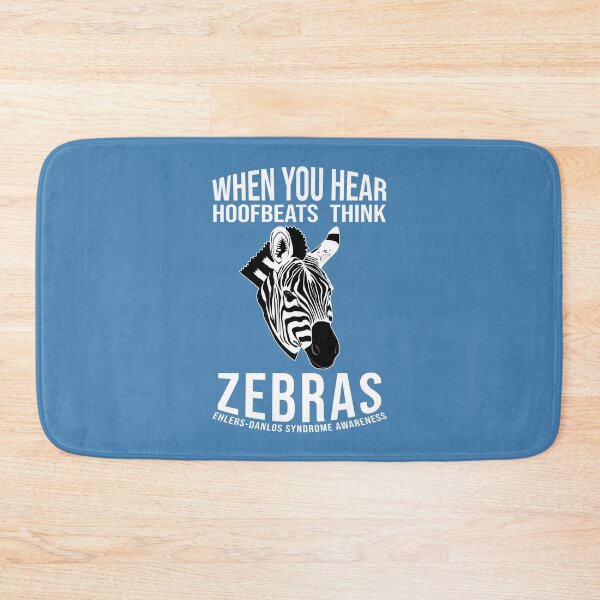Item preview, When You Hear Hoofbeats, Think Zebras – EDS Awareness designed and sold by Designs by Jesabee.