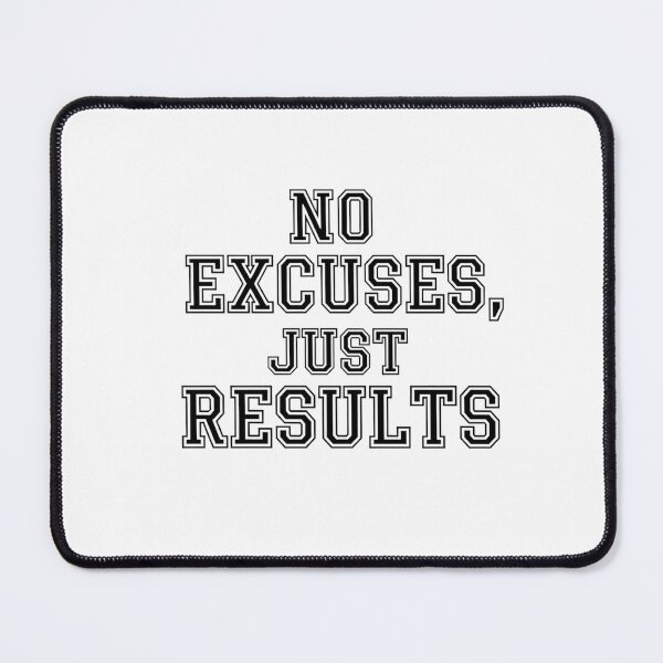 Item preview, No Excuses Just Results Gym Motivation Quote Design designed and sold by MofazStyle.