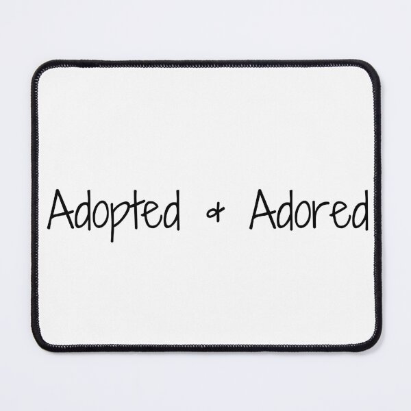 Item preview, Adopted & Adored designed and sold by Ninjacatoff.