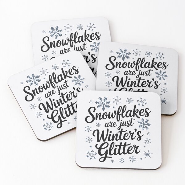 Item preview, Snowflakes Are Just Winter’s Glitter - Funny Winter Quote designed and sold by Jollys-ArtShop.