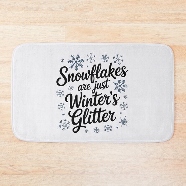 Item preview, Snowflakes Are Just Winter’s Glitter - Funny Winter Quote designed and sold by Jollys-ArtShop.
