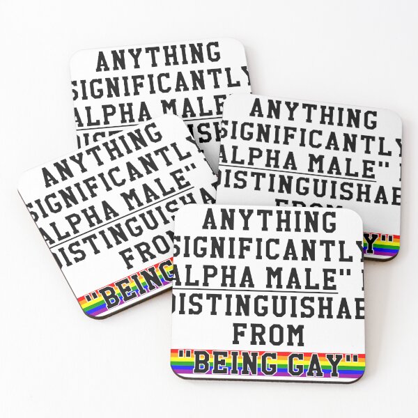 Item preview, Alpha Male Parody – Anything Indistinguishable from Being Gay designed and sold by DonDoodle.