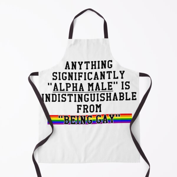Item preview, Alpha Male Parody – Anything Indistinguishable from Being Gay designed and sold by DonDoodle.