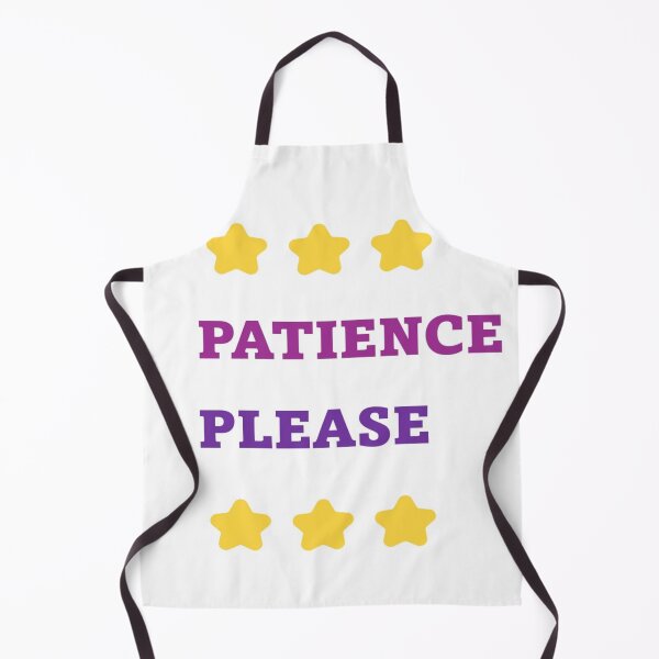 Item preview, PATIENCE PLEASE designed and sold by Artqween .