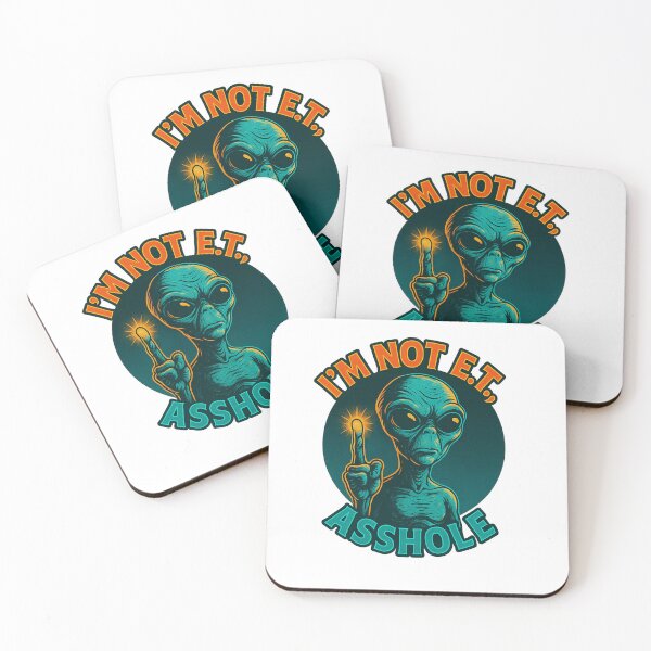Item preview, I’m Not E.T., Asshole – Alien Retro 80s Design designed and sold by PlatanitoProud.