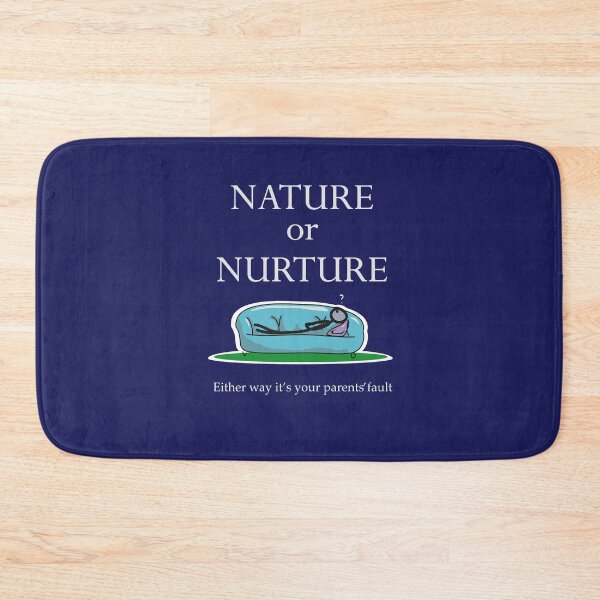 Item preview, Psychology Funny Saying Nature or Nurture Either Way It's Your  Parents' Fault designed and sold by jaygo.