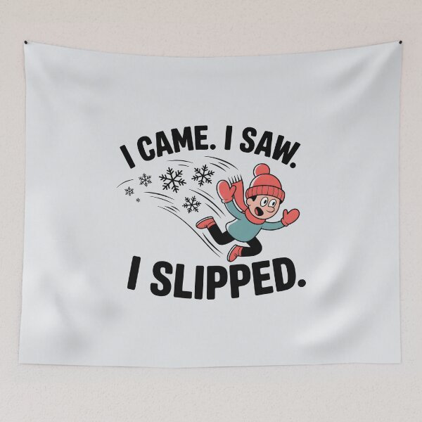 Item preview, I Came. I Saw. I Slipped. - Funny Winter Design designed and sold by Jollys-ArtShop.