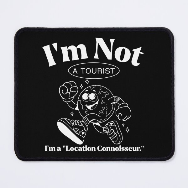 Item preview, I'm not a tourist designed and sold by Peerless-Prime.