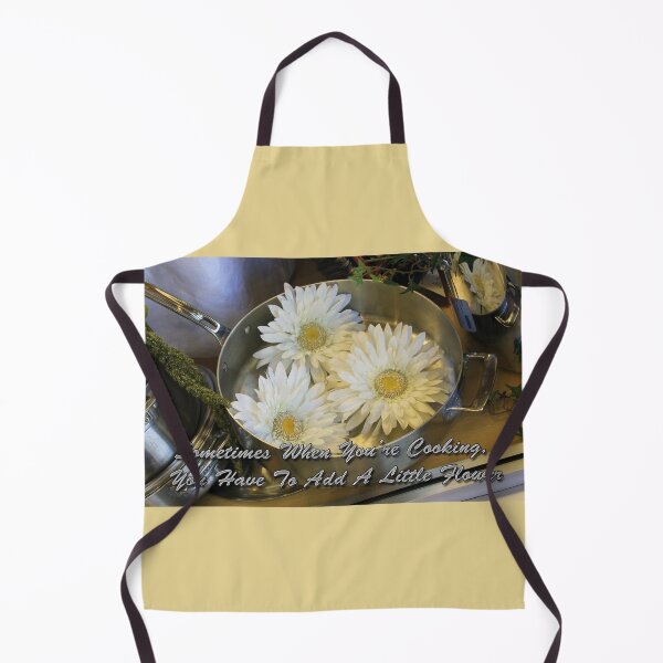 Item preview, Sometimes When You're Cooking, You Have To Add A Little Flower (Flour) designed and sold by CarolM.