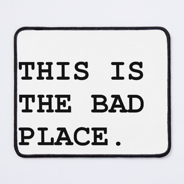 Item preview, this is the bad place designed and sold by livfordesign.