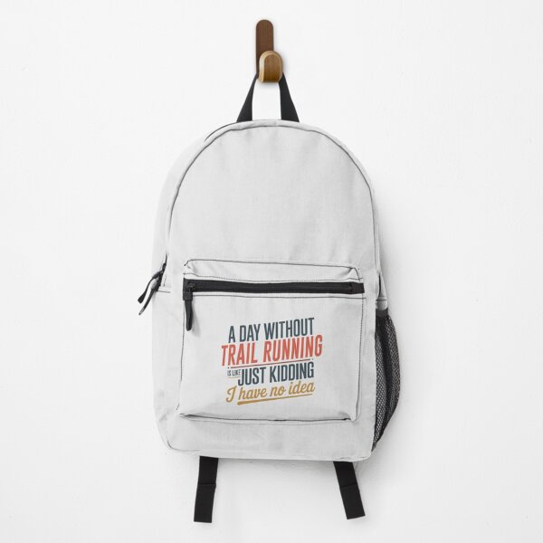 Item preview, A Day Without Trail Running Is Like Just Kidding - Cool & Funny Trail Running Lover designed and sold by Watsonarts.