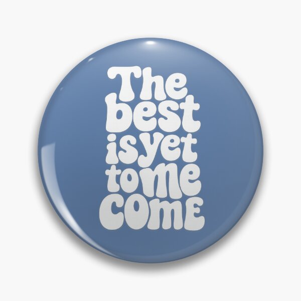 Item preview, The Best Is Yet To Come Motivational Quote designed and sold by ArtComixHaven.