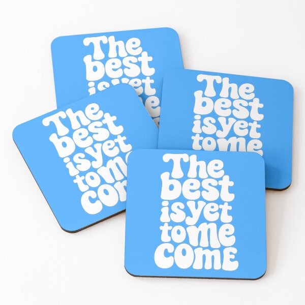 Item preview, The Best Is Yet To Come Motivational Quote designed and sold by ArtComixHaven.