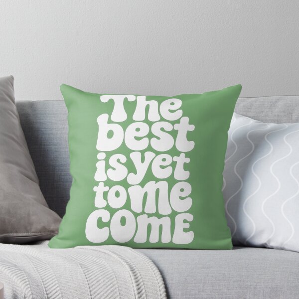Item preview, The Best Is Yet To Come Motivational Quote designed and sold by ArtComixHaven.