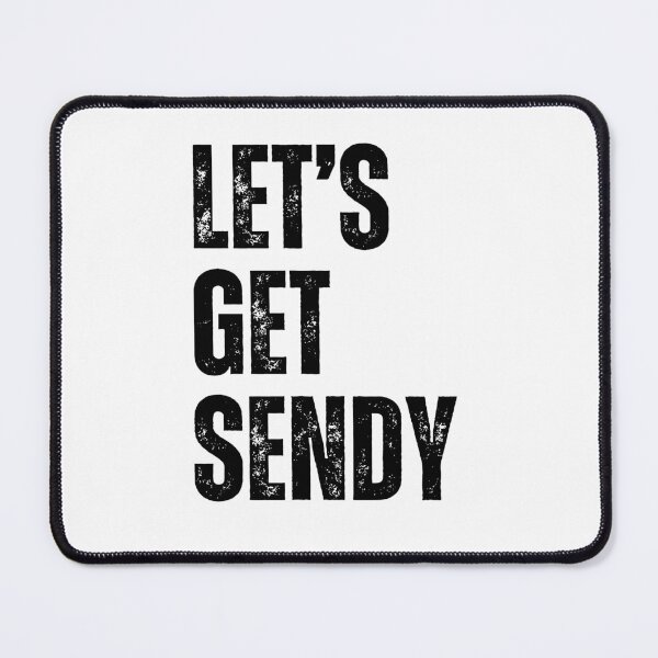 Item preview, Funny Saying Let’s Get Sendy designed and sold by PetPanache.