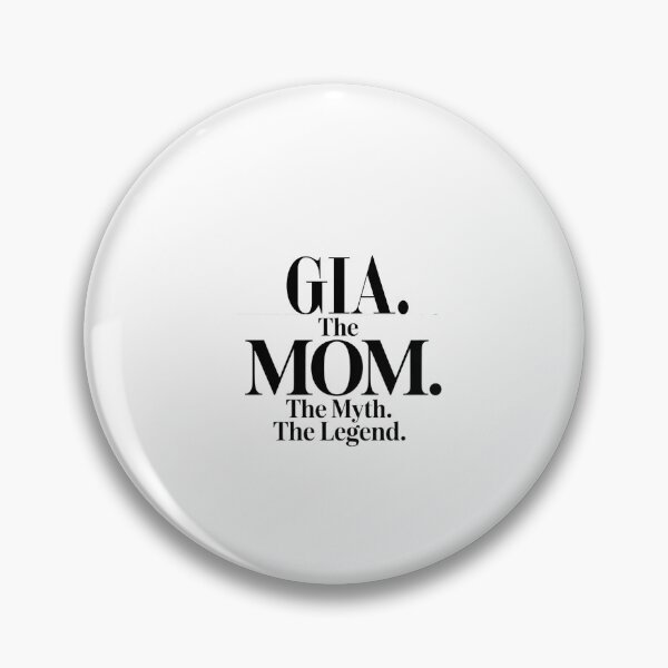 Item preview, Gia The Mom The Myth The Legend Gia Name - Funny Mom Quote designed and sold by Oussinc.