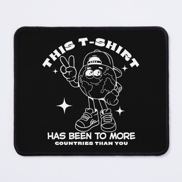 Item preview, This t-shirt has been to more countries designed and sold by Peerless-Prime.