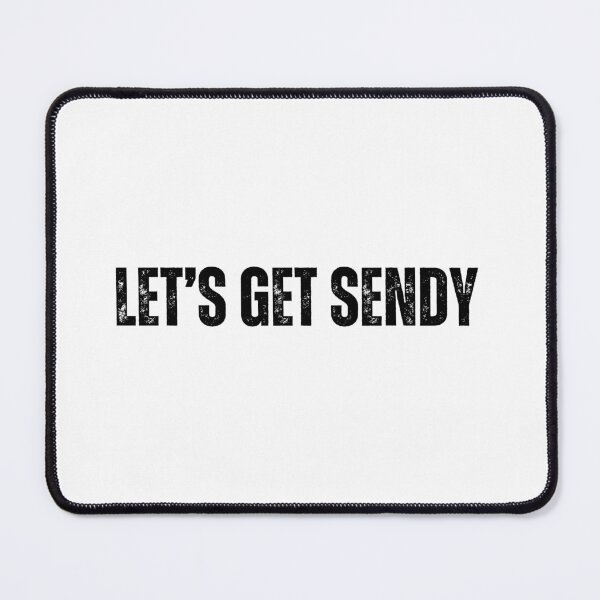 Item preview, Funny Saying Let’s Get Sendy designed and sold by PetPanache.