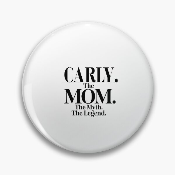 Item preview, Carly The Mom The Myth The Legend Carly Name - Funny Mom Quote designed and sold by Oussinc.
