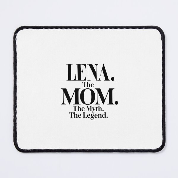 Item preview, Lena The Mom The Myth The Legend Lena Name - Funny Mom Quote designed and sold by Oussinc.