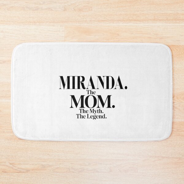 Item preview, Miranda The Mom The Myth The Legend Miranda Name - Funny Mom Quote designed and sold by Oussinc.